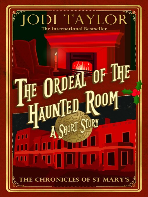 Title details for The Ordeal of the Haunted Room by Jodi Taylor - Available